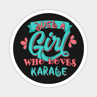 Just A Girl Who Loves Karate Gift product Magnet